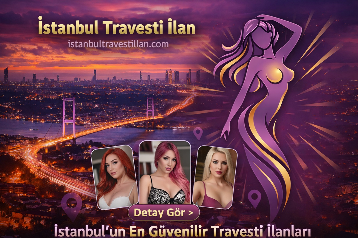 İstanbul travesti ilan platformu tanıtım görseli, İstanbul travesti ilanları ve güncel profiller